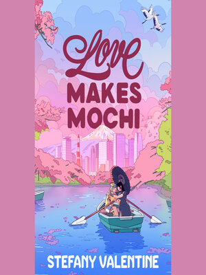 cover image of Love Makes Mochi